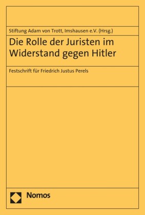 Die Rolle der Juristen im Widerstand gegen Hitler