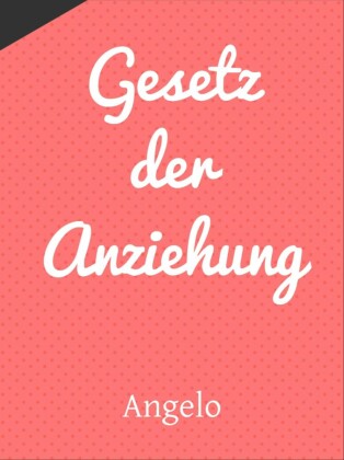 Gesetz der Anziehung