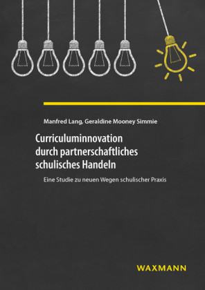 Curriculuminnovation durch partnerschaftliches schulisches Handeln