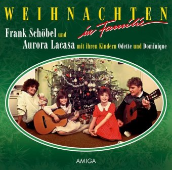 Weihnachten in Familie Die Original Amiga Schallplatte, 1 Schallplatte