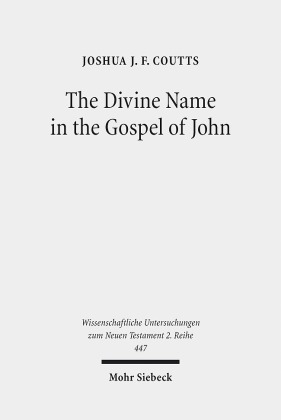 The Divine Name in the Gospel of John