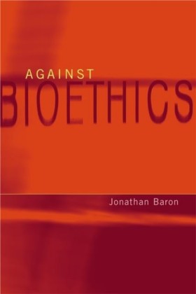 Against Bioethics