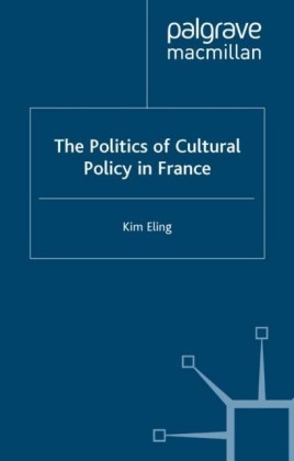 Politics of Cultural Policy in France