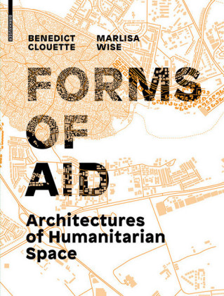 Architectures of Humanitarian Space