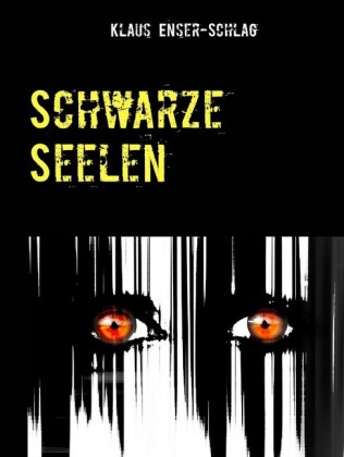 Schwarze Seelen