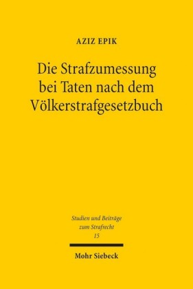 Die Strafzumessung bei Taten nach dem Völkerstrafgesetzbuch