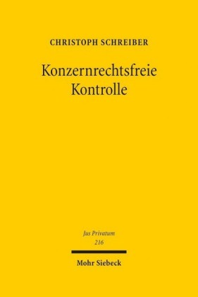 Konzernrechtsfreie Kontrolle