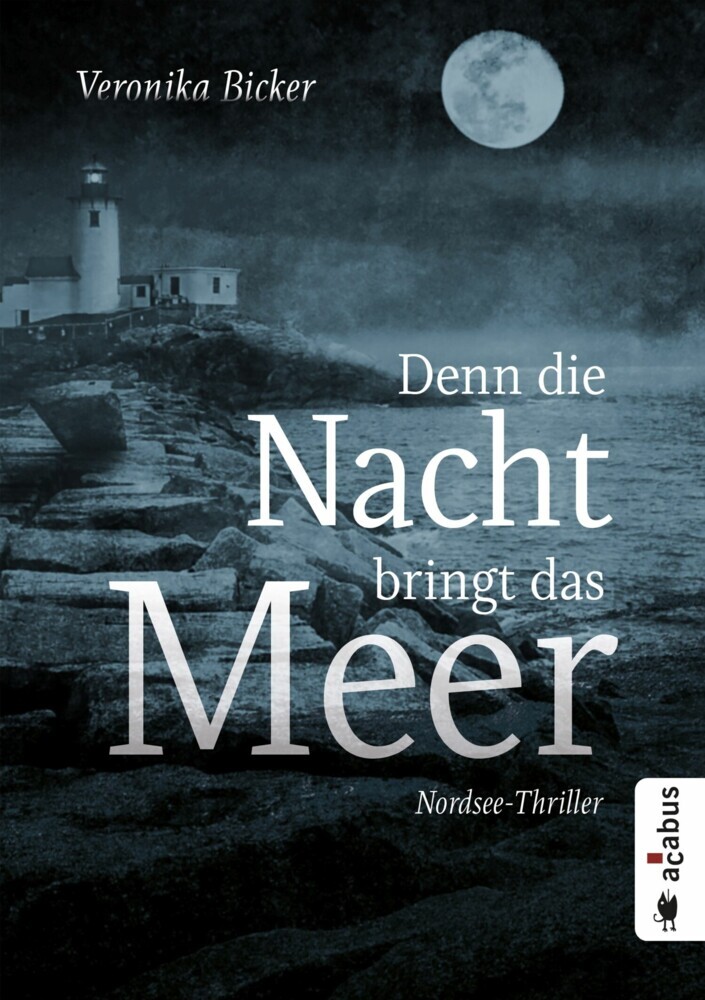 Denn die Nacht bringt das Meer. Nordsee-Thriller main product photo