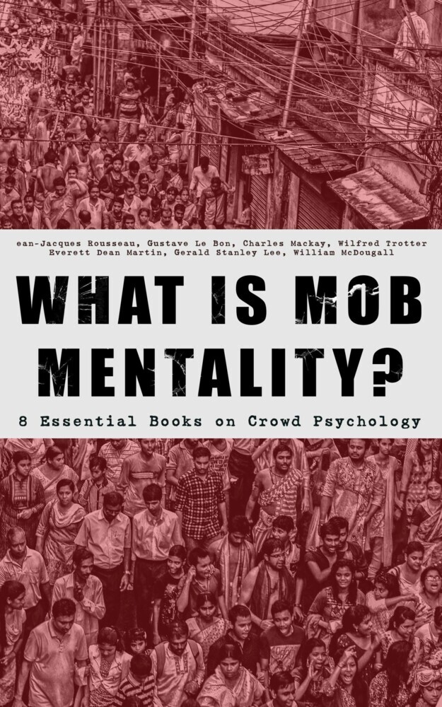 WHAT IS MOB MENTALITY? - 8 Essential Books on Crowd Psychology main product photo