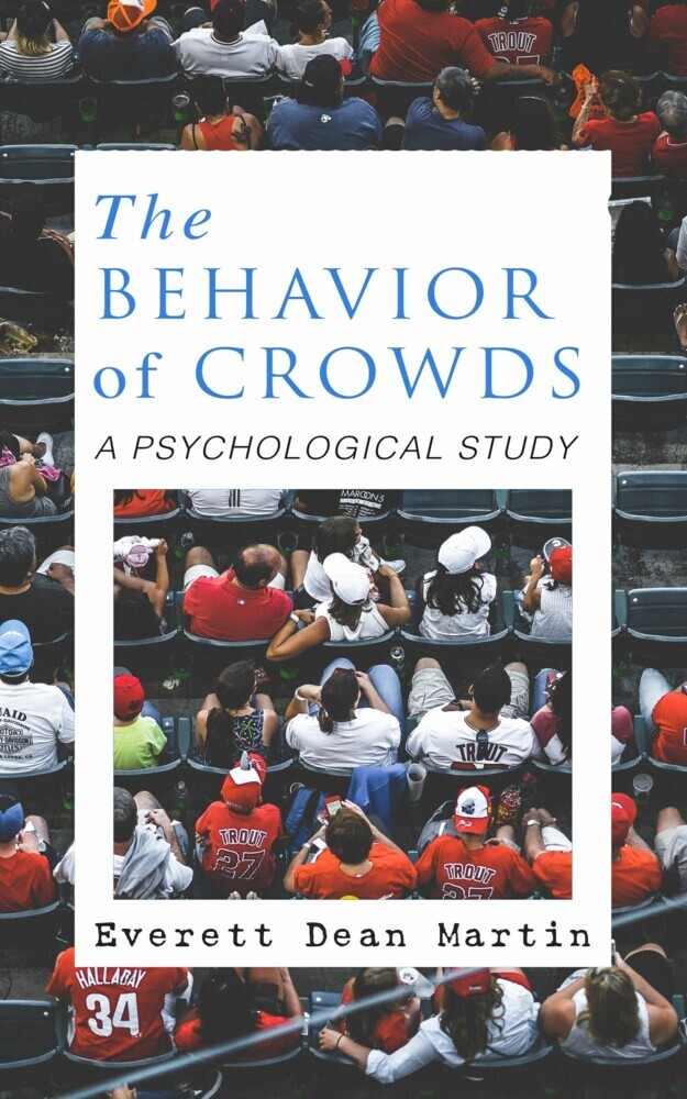 THE BEHAVIOR OF CROWDS: A PSYCHOLOGICAL STUDY main product photo