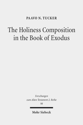 The Holiness Composition in the Book of Exodus