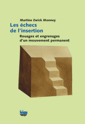 Les échecs de l'insertion