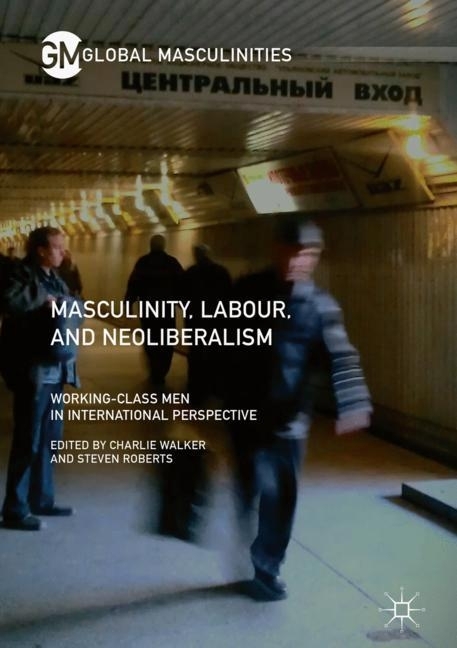 Masculinity, Labour, and Neoliberalism main product photo