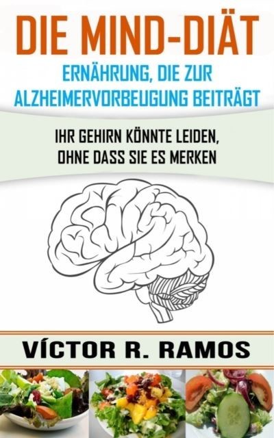 Die MIND-Diat: Alzheimervorbeugung durch Ernahrung main product photo