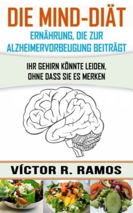 Die MIND-Diat: Alzheimervorbeugung durch Ernahrung