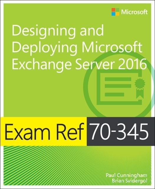 Exam Ref 70-345 Designing and Deploying Microsoft Exchange Server 2016 main product photo