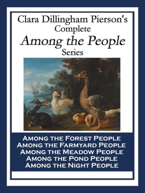 Clara Dillingham Pierson's Complete Among the People Series main product photo