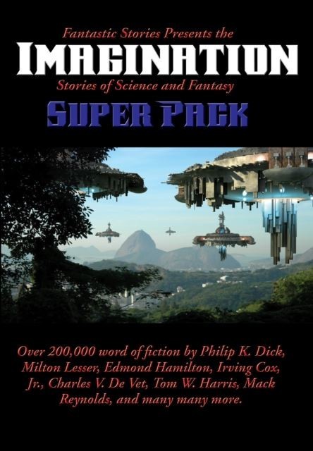 Fantastic Stories Presents the Imagination (Stories of Science and Fantasy) Super Pack main product photo