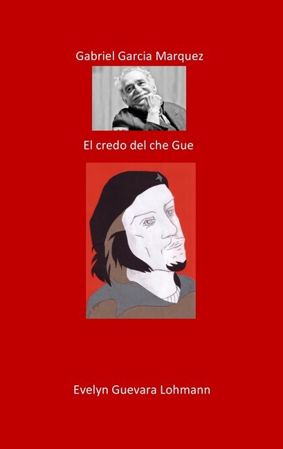 Gabriel García Márquez. El creador de Che Guevara main product photo
