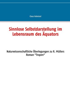 Sinnlose Selbstdarstellung im Lebensraum des Äquators