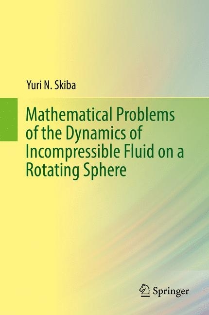 Mathematical Problems of the Dynamics of Incompressible Fluid on a Rotating Sphere main product photo