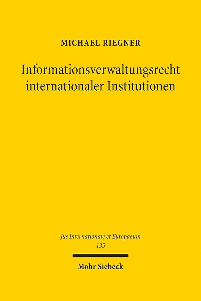 Informationsverwaltungsrecht internationaler Institutionen main product photo