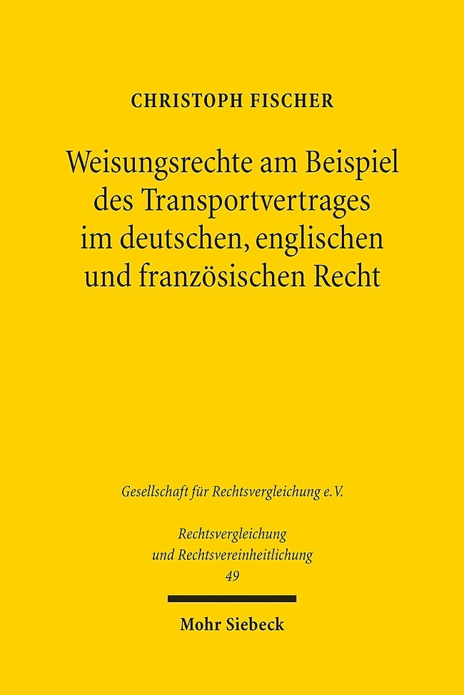 Weisungsrechte am Beispiel des Transportvertrages im deutschen, englischen und französischen Recht main product photo