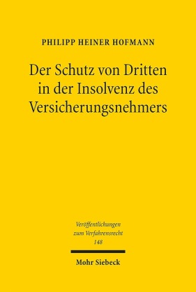 Der Schutz von Dritten in der Insolvenz des Versicherungsnehmers