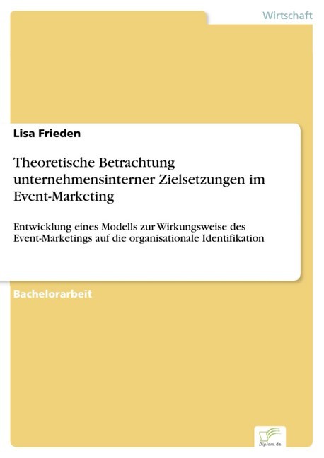 Theoretische Betrachtung unternehmensinterner Zielsetzungen im Event-Marketing main product photo