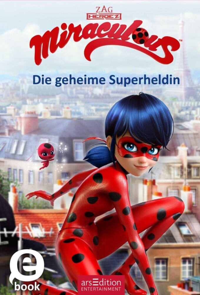 Miraculous - Die geheime Superheldin (Miraculous 1) main product photo