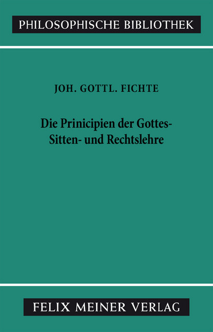 Die Principien der Gottes-, Sitten- und Rechtslehre main product photo