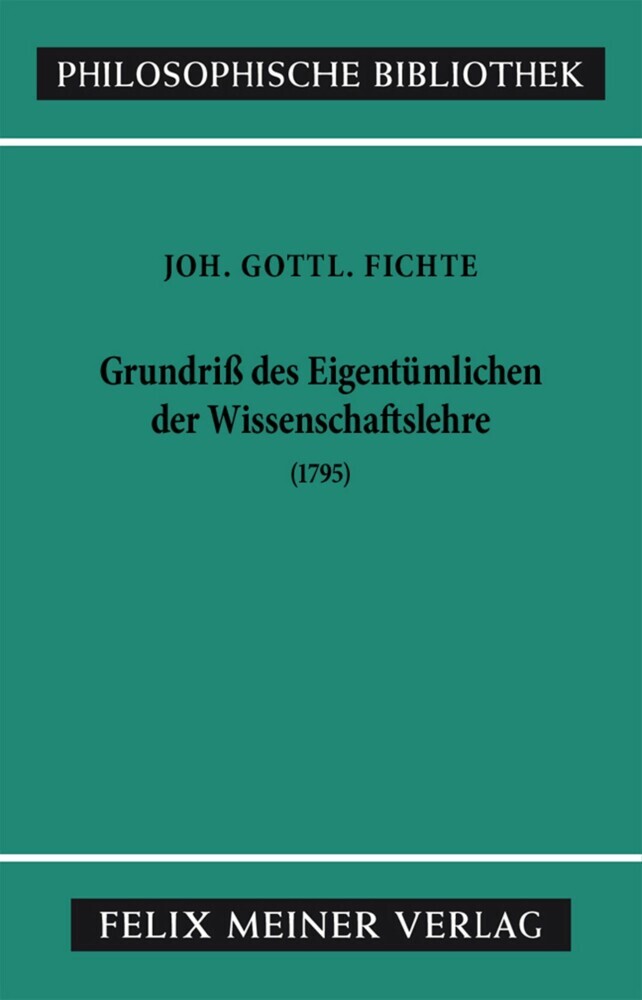 Grundriss des Eigentümlichen der Wissenschaftslehre main product photo