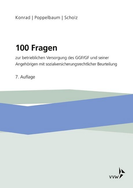 100 Fragen zur betrieblichen Versorgung des GGF/GF und seiner Angehörigen main product photo