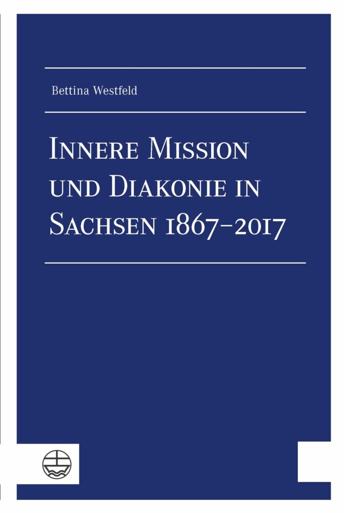 Innere Mission und Diakonie in Sachsen 1867-2017 main product photo