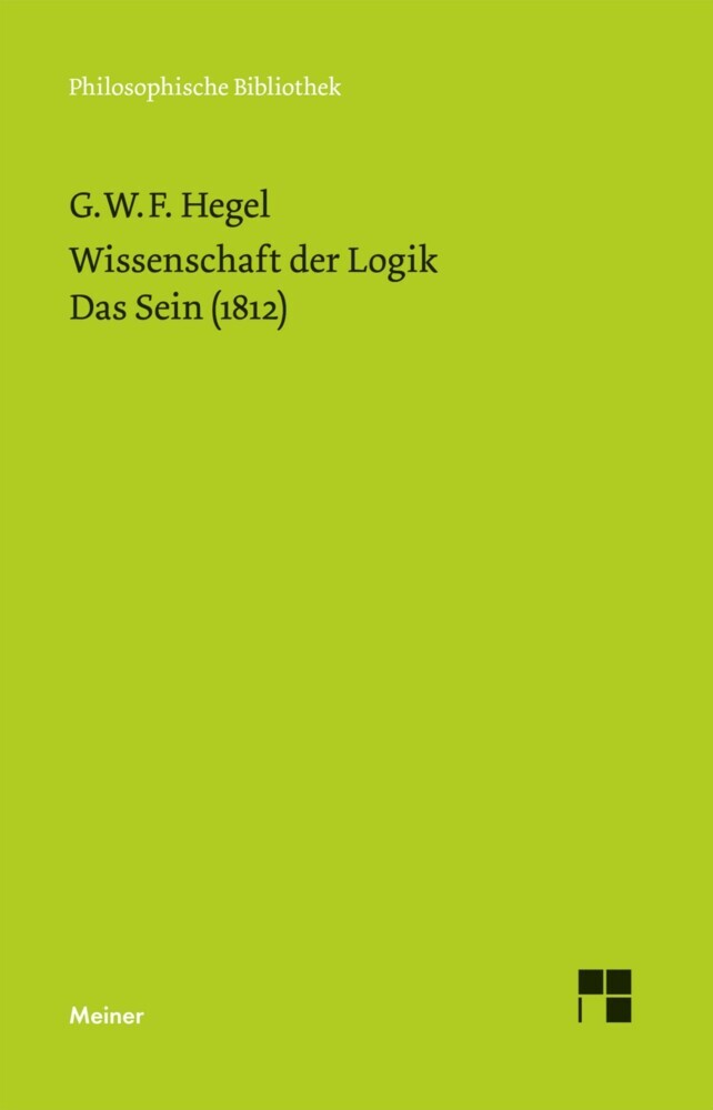 Wissenschaft der Logik. Erster Band. Die objektive Logik. Erstes Buch main product photo