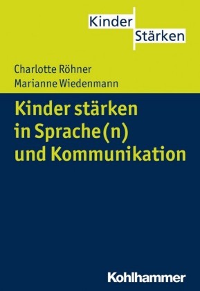 Kinder stärken in Sprache(n) und Kommunikation