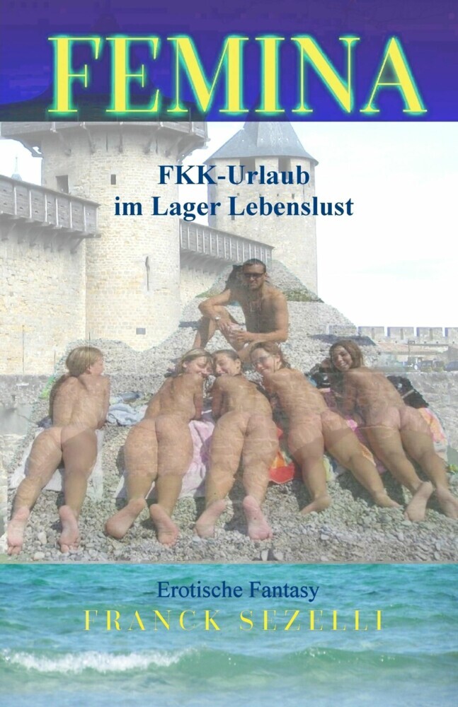 FEMINA. FKK-Urlaub im Lager Lebenslust main product photo