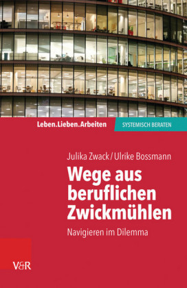 Wege aus beruflichen Zwickmühlen