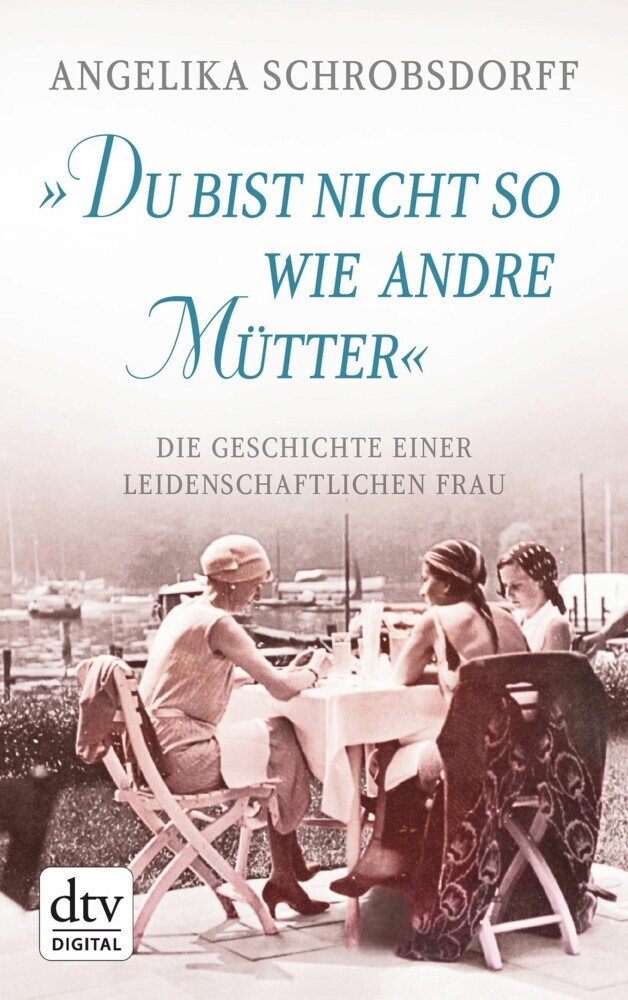 'Du bist nicht so wie andre Mütter' main product photo