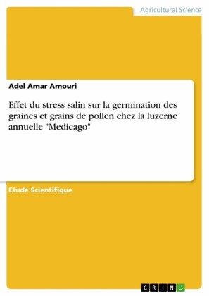 Effet du stress salin sur la germination des graines et grains de pollen chez la luzerne annuelle 'Medicago'