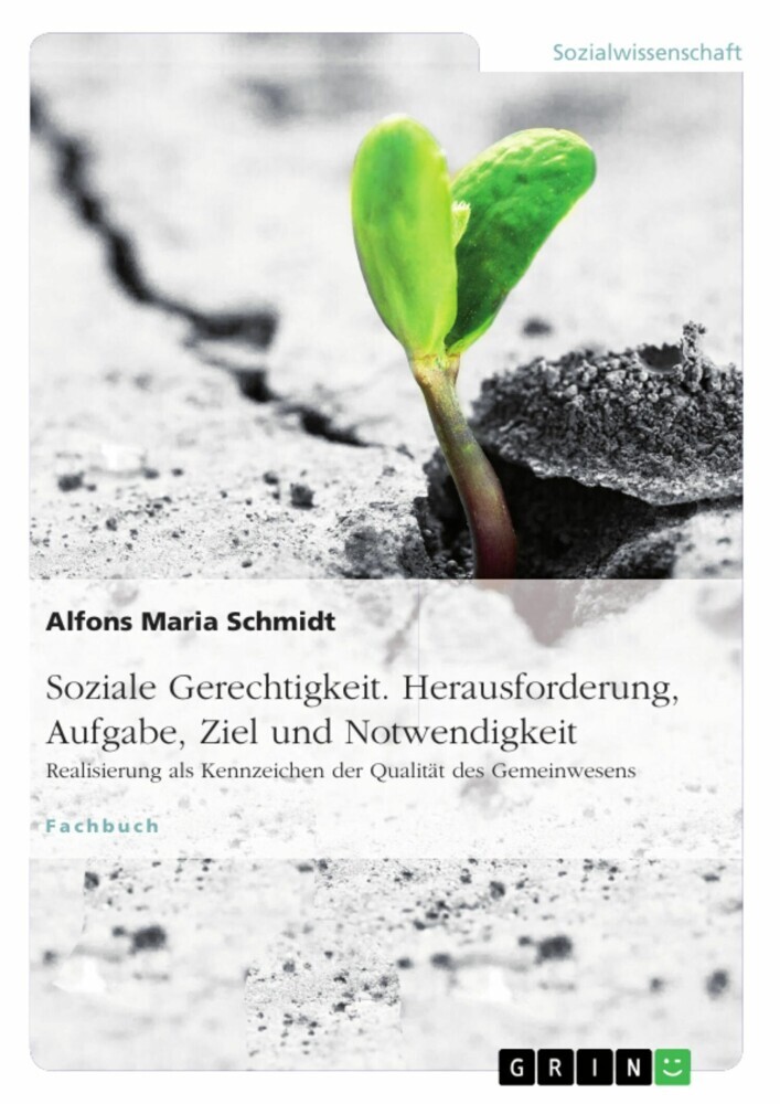 Soziale Gerechtigkeit. Herausforderung, Aufgabe, Ziel und Notwendigkeit main product photo
