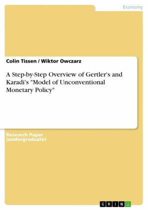 A Step-by-Step Overview of Gertler's and Karadi's 'Model of Unconventional Monetary Policy'