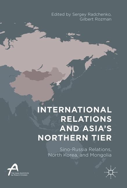 International Relations and Asia's Northern Tier main product photo