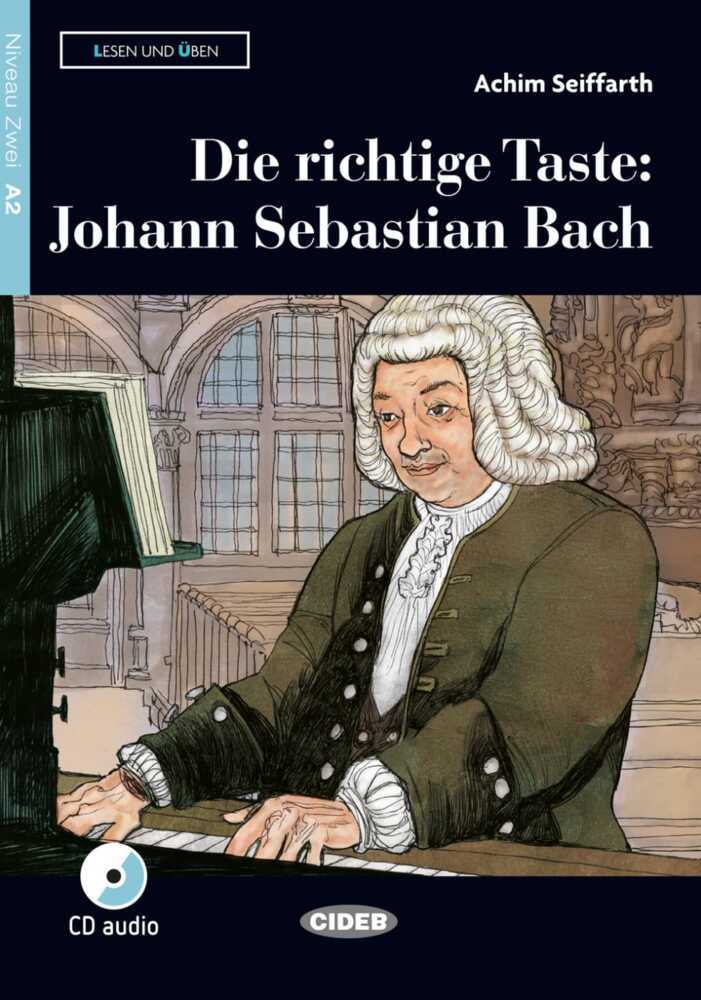 Die richtige Taste: Johann Sebastian Bach, m. Audio-CD main product photo