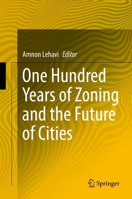 One Hundred Years of Zoning and the Future of Cities main product photo