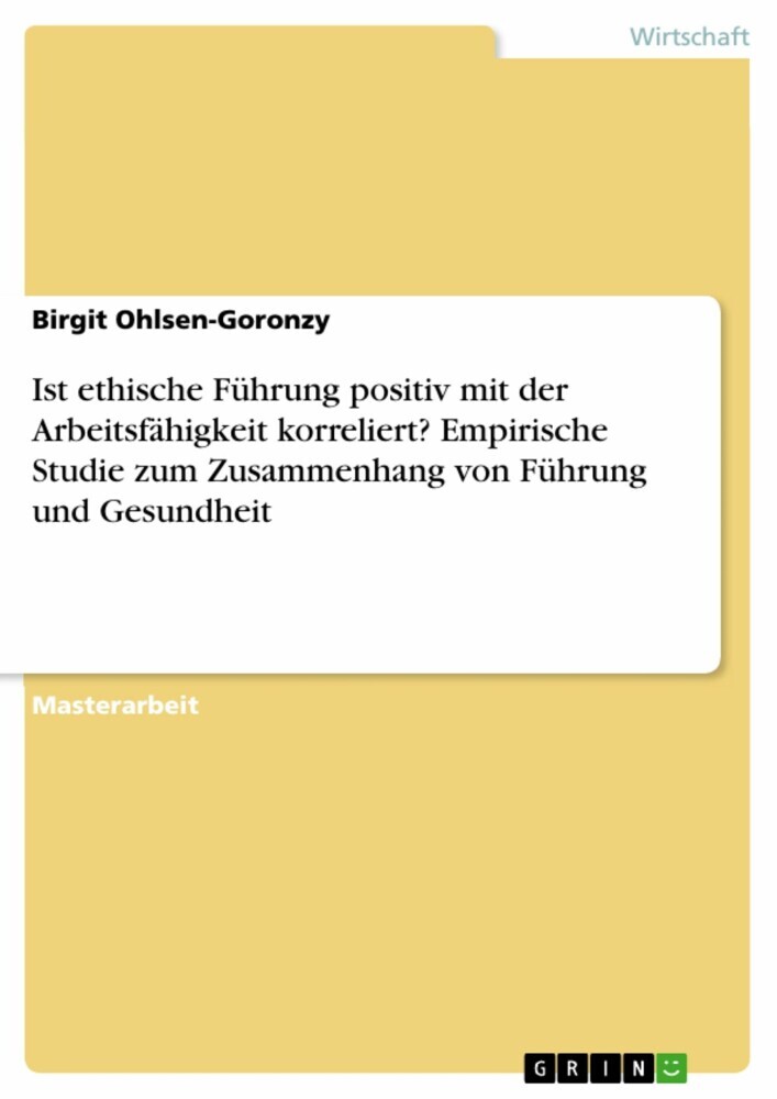 Ist ethische Führung positiv mit der Arbeitsfähigkeit korreliert? Empirische Studie zum Zusammenhang von Führung und Gesundheit main product photo