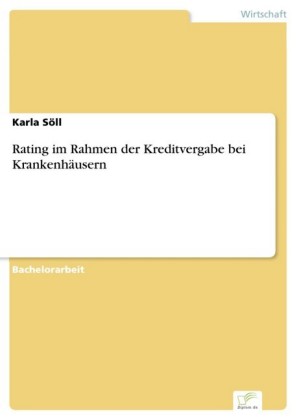 Rating im Rahmen der Kreditvergabe bei Krankenhäusern
