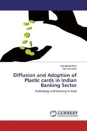 Diffusion and Adoption of Plastic cards in Indian Banking Sector