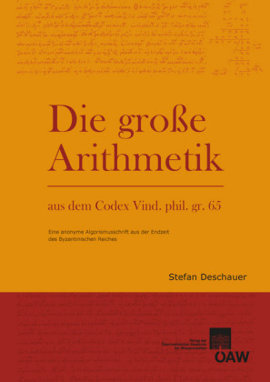 Die Große Arithmetik aus dem Codex Vind. phil. gr. 65