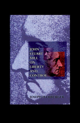 John Stuart Mill on Liberty and Control
